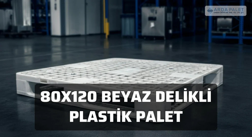 80x120 Beyaz Delikli Plastik Palet